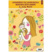 TeknoKapsül Annesine ve Yavrusuna Benden Söylemesi