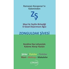 TeknoKapsül Mavi ile Yeşilin Birleştiği O Güzel Diyarımızın Ağızı Zonguldak Şivesi