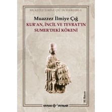 Kaynak Yayınları Kur’an Incil ve Tevrat’ın Sumer’deki Kökeni