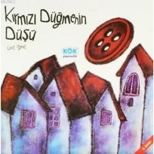 Kök Yayıncılık Kırmızı Düğmenin Düşü