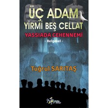 Kültür Ajans Yayınevi Üç Adam Yirmi Beş Cellat
