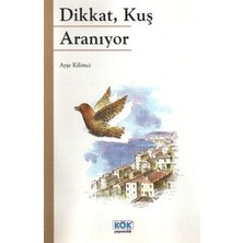 Kök Yayıncılık Dikkat, Kuş Aranıyor