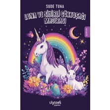 Ulysses Yayınları Luna ve Sihirli Gökkuşağı Macerası