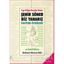 TeknoKapsül Şehir Söner Biz Yanarız - Pavyon Öyküleri ve Izmirli Burcu