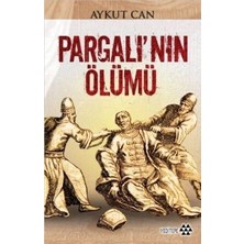 Yeditepe Yayınevi Pargalı’nın Ölümü
