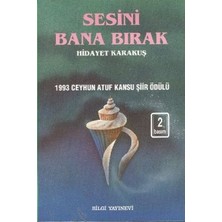Bilgi Yayınevi Sesini Bana Bırak Bütün Eserleri 1