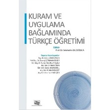 Anı Yayıncılık Kuram ve Uygulama Bağlamında Türkçe Öğretimi