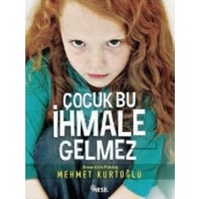 Nesil Yayınları Çocuk Bu Ihmale Gelmez