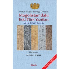 BilgeSu Yayıncılık Orhon - Uygur Hanlığı Dönemi -  Moğolistan’daki Eski Türk Yazıtları
