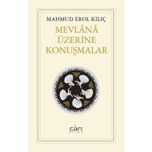 Sufi Kitap Mevlana Üzerine Konuşmalar