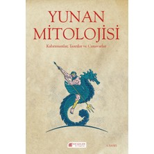 Akılçelen Kitaplar Yunan Mitolojisi - Kahramanlar, Tanrılar ve Canavarlar