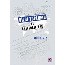 Efil Yayınevi Bilgi Toplumu ve Üniversiteler