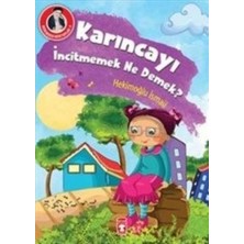 Timaş Çocuk Karıncayı Incitmemek Ne Demek?