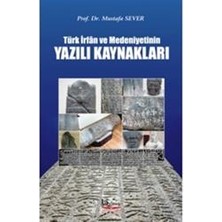 Türk Irfan ve Medeniyetinin Yazılı Kaynakları