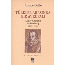 Türkler Arasında Bir Avrupalı - Auger Ghiselin De Busbecq (1521-1591)