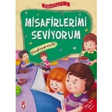 Timaş Çocuk Erdemler Serisi 2 - Misafirlerimi Seviyorum - Misafirperverlik