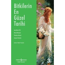 İş Bankası Kültür Yayınları Bitkilerin En Güzel Tarihi