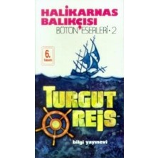 Bilgi Yayınevi Halikarnas Balıkçısı -Turgut Reis Bütün Eserleri 2