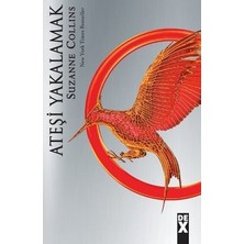 Dex Yayınevi Açlık Oyunları Serisi 2 - Ateşi Yakalamak