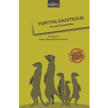 Kafka Yayınevi Yurttaş Gazetecilik; Küresel Perspektifler