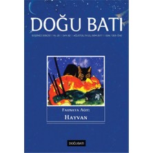Doğu Batı Dergileri Doğu-Batı 82. Sayı Fauna'ya Ağıt : Hayvan