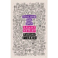 Yordam Kitap Gençlerle Baş Başa: Sanat Nedir?
