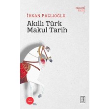 Ketebe Yayınları Akıllı Türk Makul Tarih