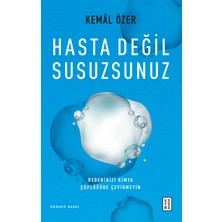 Ketebe Yayınları Hasta Değil Susuzsunuz