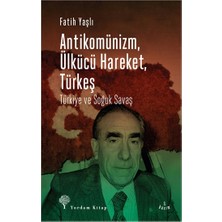 Yordam Kitap Antikomünizm Ülkücü Hareket Türkeş