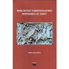 Roma Devlet Kabartmalarında Propaganda ve Sanat