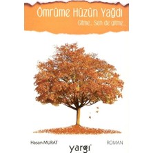 Yargı Kültür Ömrüme Hüzün Yağdı