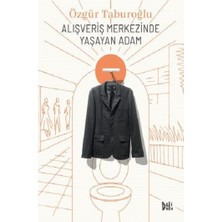 Alışveriş Merkezinde Yaşayan Adam