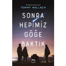 Yabancı Yayınları Sonra Hepimiz Göğe Baktık ( Ciltli )