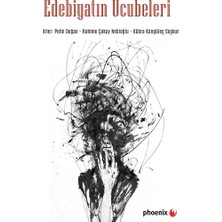 Phoenix Yayınevi Edebiyatın Ucubeleri