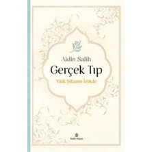 Gerçek Tıp Yitik Şifanın Izinde