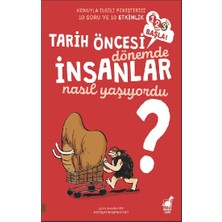 Dinozor Çocuk Insanlar - Tarih Öncesi Dönemde Nasıl Yaşıyorlardı?