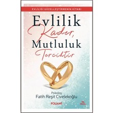 Foliant Yayınları Evlilik Kader, Mutluluk Tercihtir
