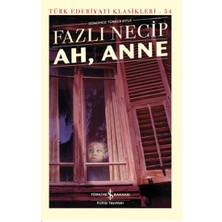 İş Bankası Kültür Yayınları Ah, Anne (Ciltli)