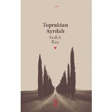 Ketebe Yayınları Topraktan Ayrılalı
