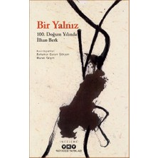 Yapı Kredi Yayınları Bir Yalnız -100. Doğum Yılında Ilhan Berk
