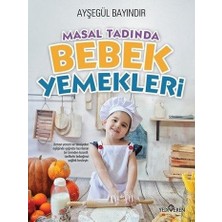 Yediveren Masal Tadında Bebek Yemekleri (Ciltli)