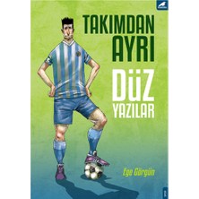Takımdan Ayrı Düz Yazılar