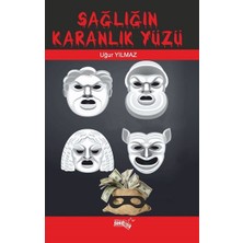 Sınırsız Kitap Sağlığın Karanlık Yüzü