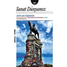 Yapı Kredi Yayınları - Dergi Sanat Dünyamız Iki Aylık Kültür ve Sanat Dergisi Sayı: 183 Temmuz - Ağustos 2021