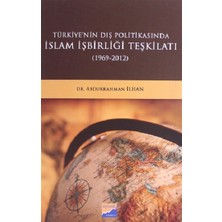 Siyasal Kitabevi Türkiye'nin Dış Politikasında Islam Işbirliği Teşkilatı (1969 - 2012)