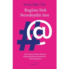 Bugüne Dek Neredeydin Sen