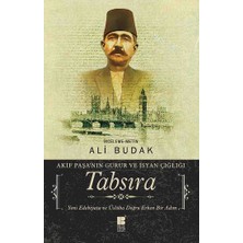 Tabsıra - Akif Paşa’nın Gurur ve Isyan Çığlığı