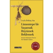 İdealKent Yayınları Limontepe’de Yaşamak, Büyümek, Beklemek