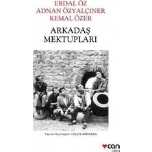 Can Yayınları Arkadaş Mektupları: Erdal Öz - Adnan Özyalçıner - Kemal Özer