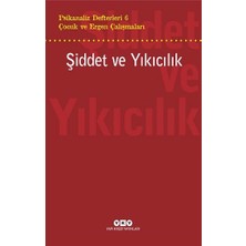 Yapı Kredi Yayınları Psikanaliz Defterleri 6 – Çocuk ve Ergen Çalışmaları  Şiddet ve Yıkıcılık